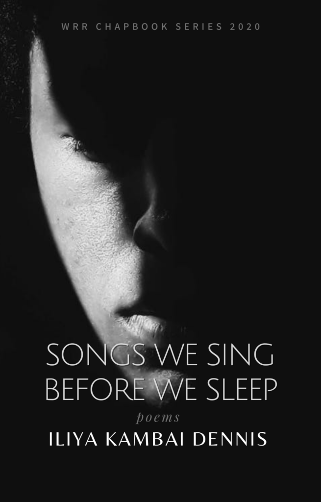 SONGS WE SING BEFORE WE SLEEP by Iliya Kambai Dennis